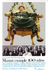 Постер фильма «Маме исполняется сто лет»
