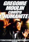 Постер фильма «Грегуар Мулен против человечества»