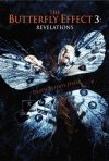 Постер фильма «Эффект бабочки 3: Откровение»