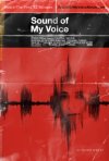 Постер фильма «Звук моего голоса»
