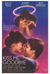 Постер фильма «Поцелуй меня на прощанье»