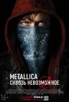 Постер фильма «Metallica: Сквозь невозможное»