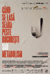 Постер фильма «Когда в Бухаресте наступает вечер, или Метаболизм»