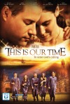 Постер фильма «Это наше время»