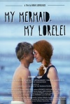 Постер фильма «Моя Русалка, моя Лореляй»