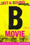 Постер фильма «B-movie: Шум и Ярость в Западном Берлине»